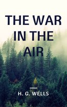 The War in the Air (Annotated)