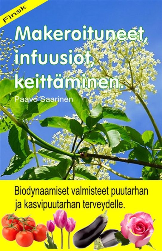 Makeroituneet, infuusiot, keittäminen. Biodynaamiset valmis ... - cover