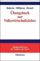 Managementwissen Für Studium Und Praxis- Übungsbuch Zur Volkswirtschaftslehre