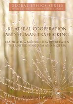Global Ethics - Bilateral Cooperation and Human Trafficking