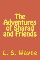 The Adventures of Sharad and Friends