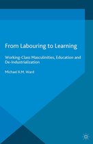 Palgrave Studies in Gender and Education - From Labouring to Learning