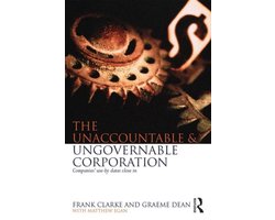Unaccountable And Ungovernable Corporation