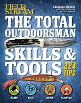 Field & Stream - The Total Outdoorsman Skills & Tools