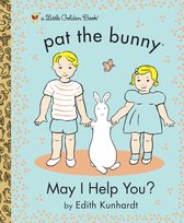 Little Golden Book - May I Help You? (Pat the Bunny)