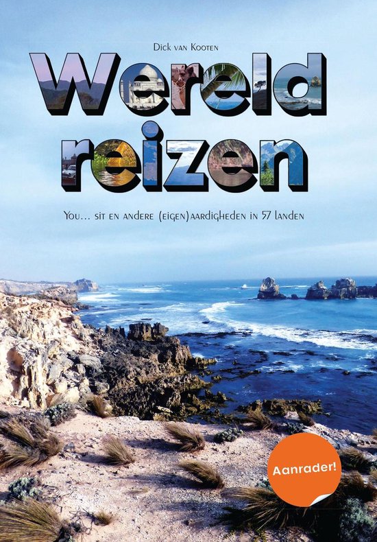 Wereldreizen - Dick van Kooten | Highergroundnb.org
