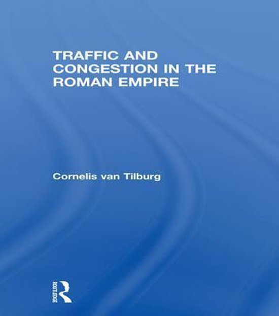 Traffic and Congestion in the Roman Empire - cover