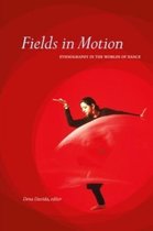 Fields in Motion