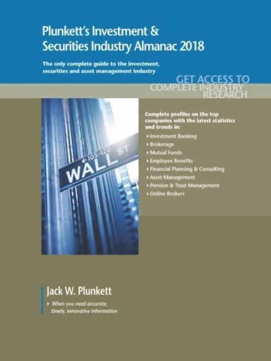 Plunkett's Investment & Securities Industry Almanac 2018