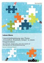 Unterrichtsfeinplanung Zum Thema Gesundheit, Krankheit, Korper in Einem Integrationskurs