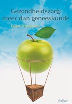 Gezondheidszorg: meer dan geneeskunde