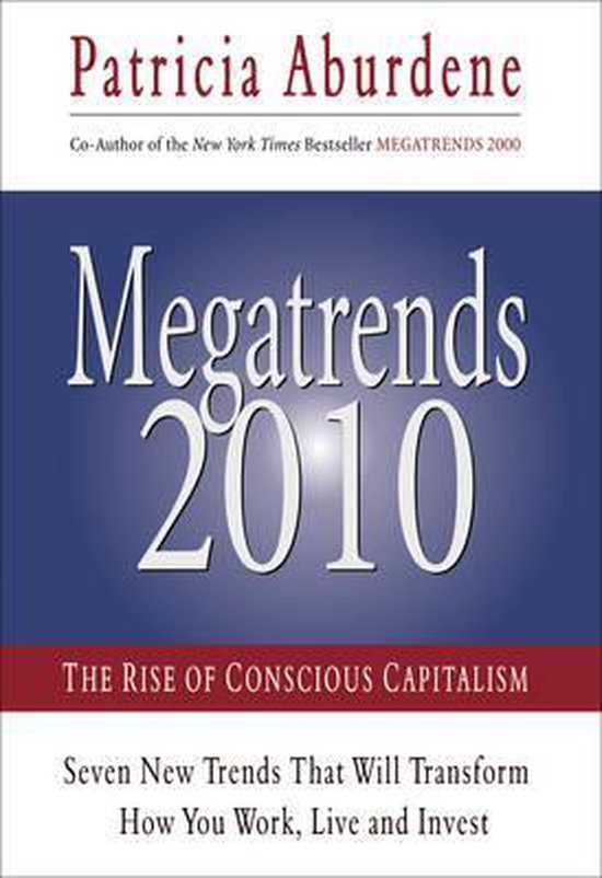 Couverture du livre "Megatrends 2010: The Rise of Conscious Capitalism" par Patricia Aburdene.
