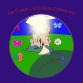 The Princess With Rose Colored Hair