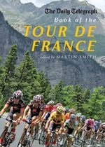 The  Daily Telegraph  Book Of The Tour De France