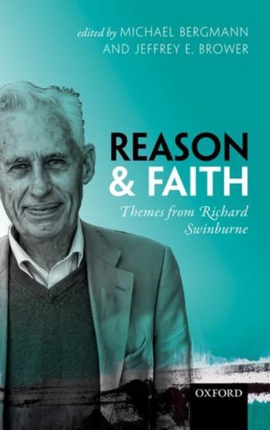 Reason & Faith Themes From Swinburne