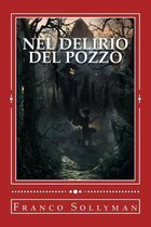 Nel Delirio del Pozzo