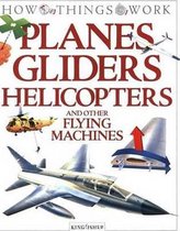 Planes, Gliders, Helicopters