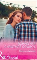 Roping Her Christmas Cowboy (Sapphire Mountain Cowboys, Book 4)