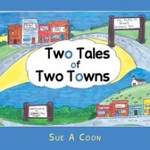 Two Tales of Two Towns