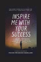 Inspire Me with Your Success