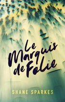 Le Marquis de Folie