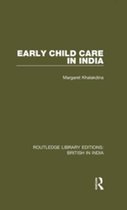 Routledge Library Editions: British in India - Early Child Care in India