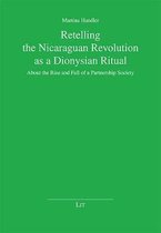 Retelling the Nicaraguan Revolution As a Dionysian Ritual