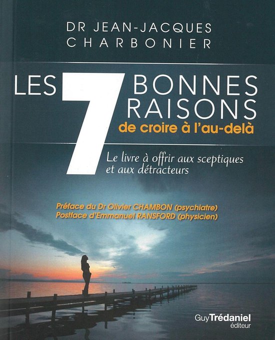 Les 7 bonnes raisons de croire en l