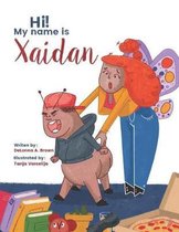 Hi. My Name Is Xaidan!