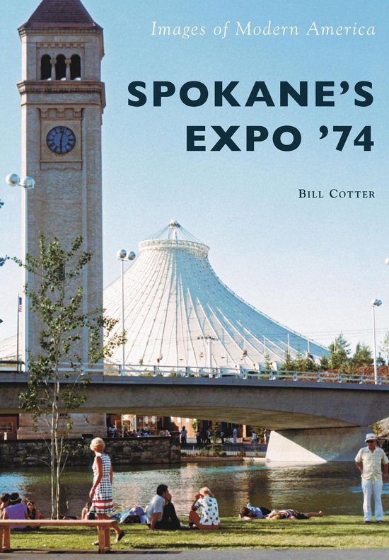Images of Modern America - Spokane's Expo '74 - cover