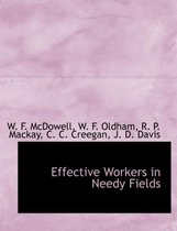 Effective Workers in Needy Fields