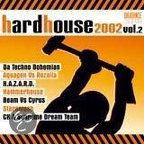 Hardhouse 2002/2