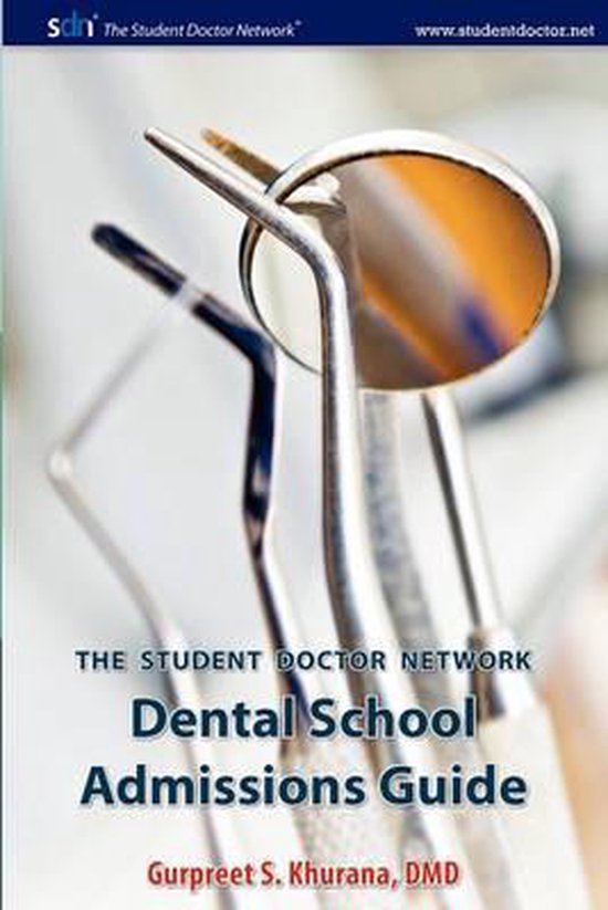 Student Doctor Network Dental School Admissions Guide - cover