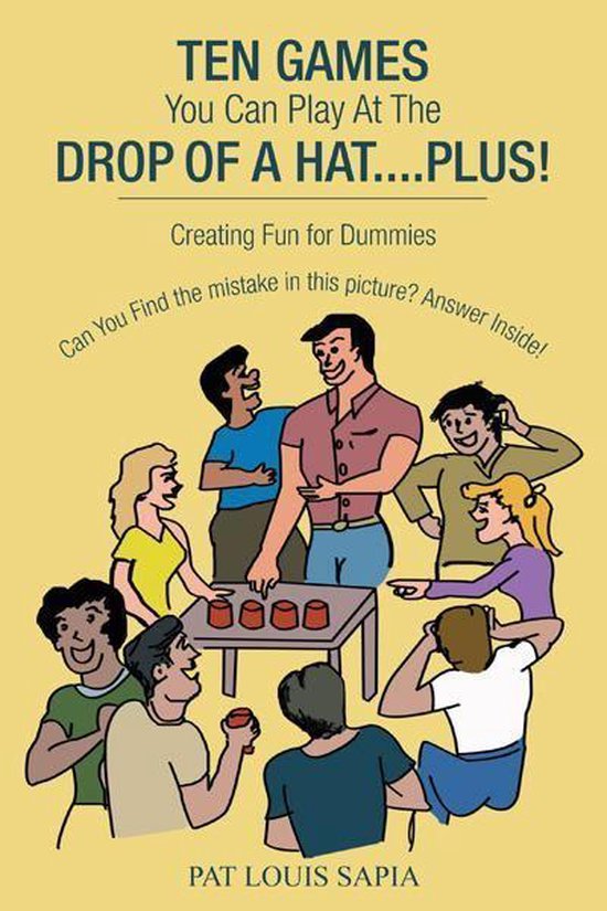 Ten Games You Can Play at the Drop of a Hat....Plus! - cover