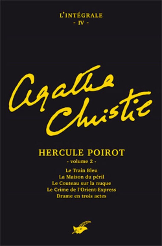Boek 'Intégrale Hercule Poirot - volume 2' met titels Le Train Bleu, La Maison du péril, Le Couteau sur la nuque, Le Crime de l'Orient-Express, Drame en trois actes.