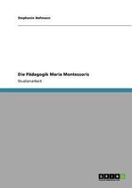 Die Padagogik Maria Montessoris