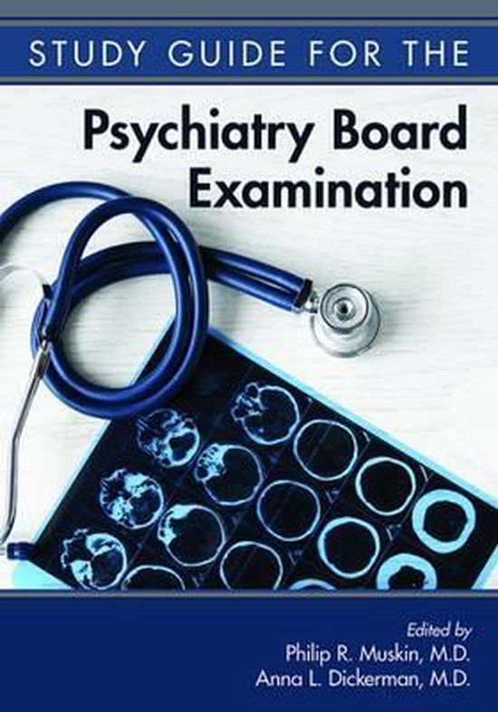 Study Guide for the Psychiatry Board Examination 9781615370337
