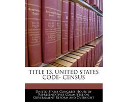 Title 13, United States Code- Census