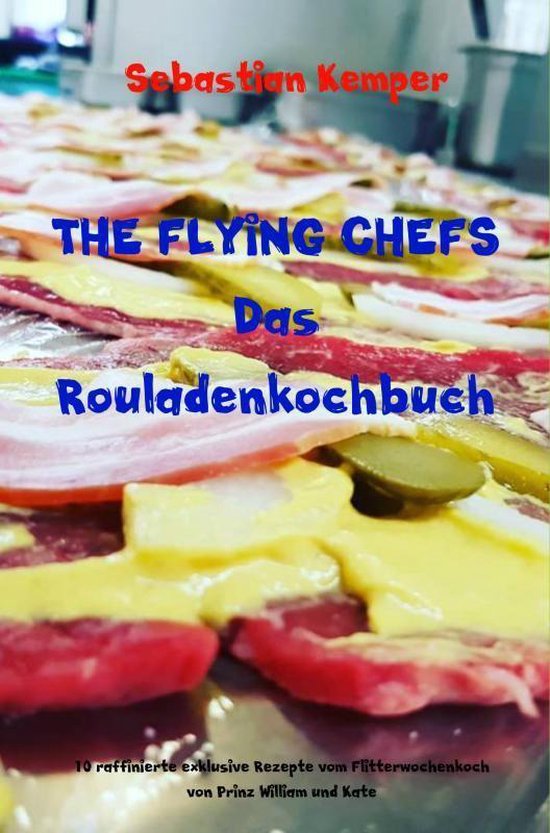 THE FLYING CHEFS Das Rouladenkochbuch - cover