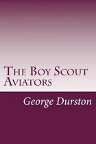 The Boy Scout Aviators