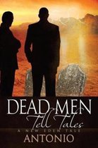 Dead Men Tell Tales