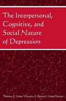 The Interpersonal, Cognitive, and Social Nature of Depression