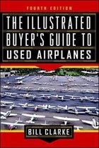 Illustrated Buyer's Guide to Used Airplanes