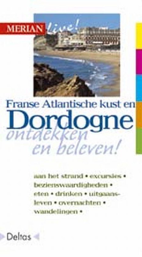 Cover van het boek 'Merian live / Franse Atlantische kust en Dordogne 2003' van Andreas Drouve