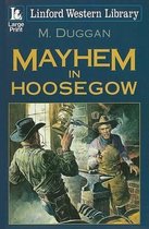 Mayhem in Hoosegow