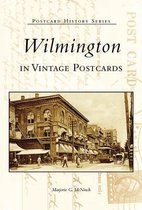 Wilmington in Vintage Postcards