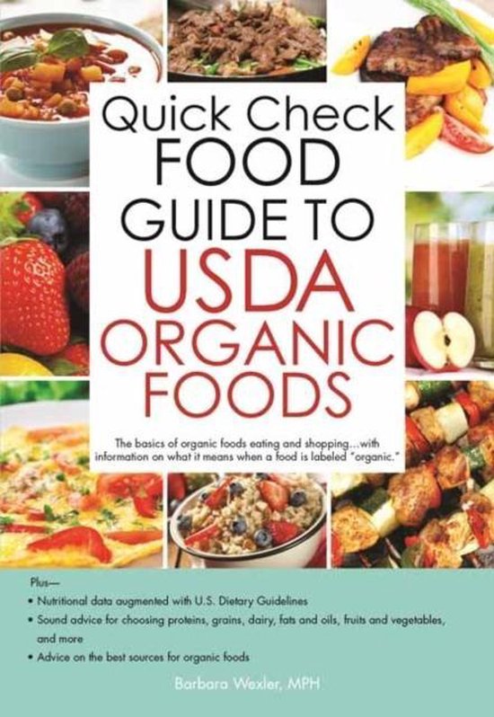 Quick Check Guide to USDA Organic Foods, Barbara Wexler | 9781438006666