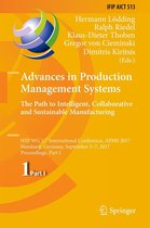 IFIP Advances in Information and Communication Technology 513 - Advances in Production Management Systems. The Path to Intelligent, Collaborative and Sustainable Manufacturing