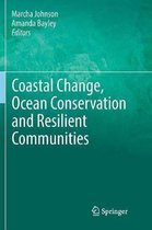 Coastal Change, Ocean Conservation and Resilient Communities