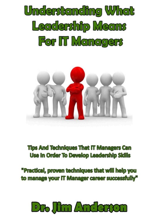 Understanding What Leadership Means For IT Managers: Tips An ... - cover
